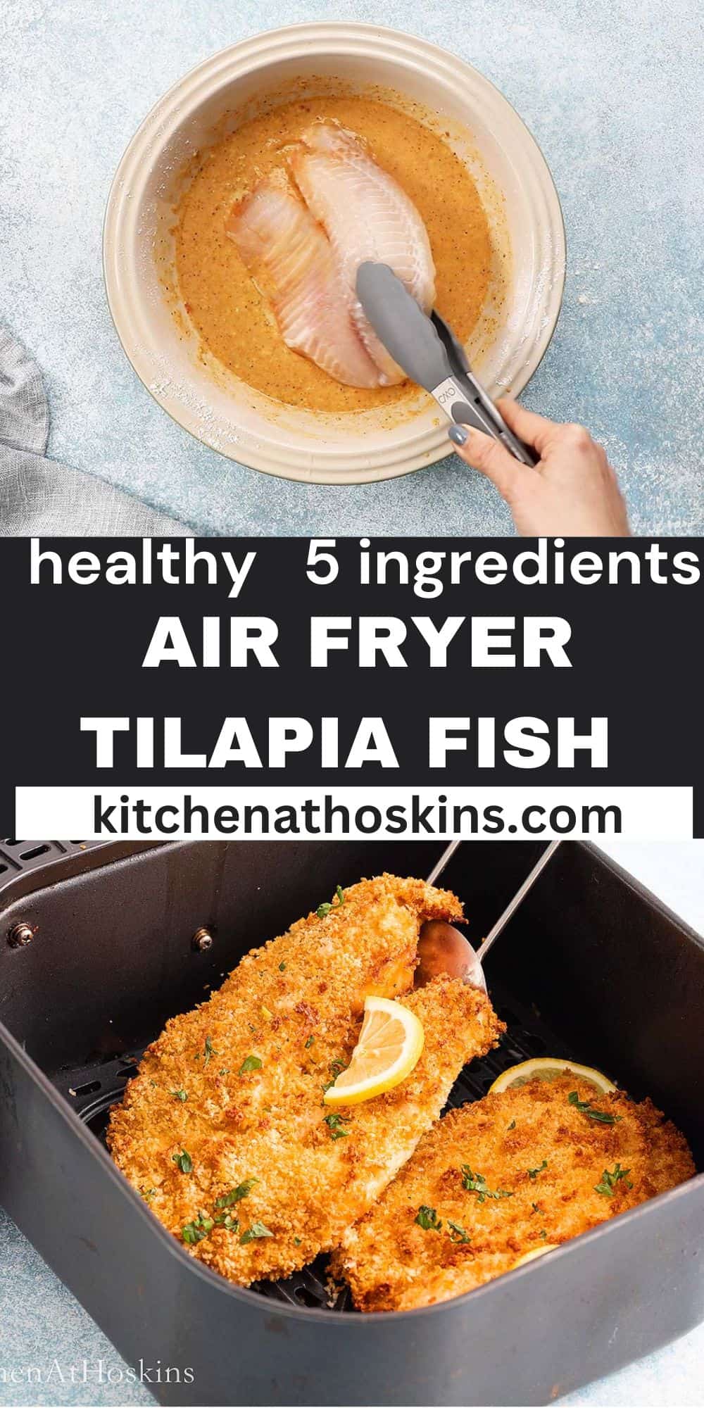 Air Fryer Tilapia | Kitchen At Hoskins